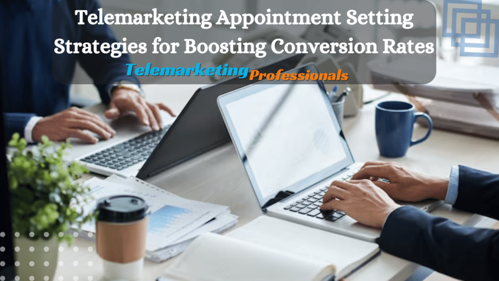 Telemarketing Appointment Setting