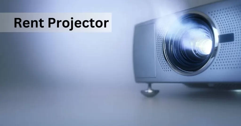 Rent-Projector