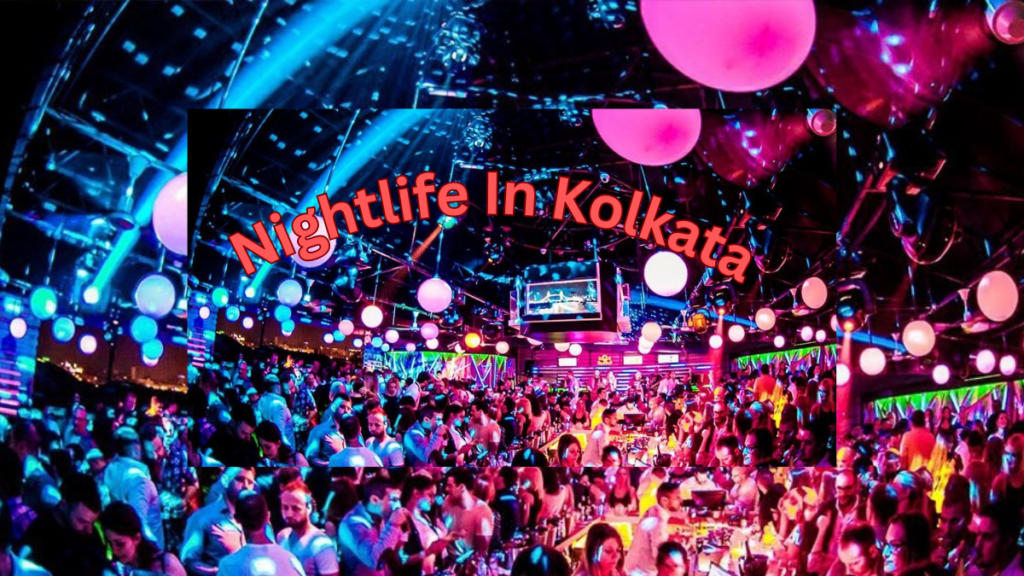 Night life in kolkata