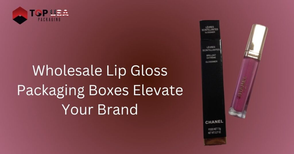 Wholesale Lip Gloss Packaging Boxes: Elevate Your Brand