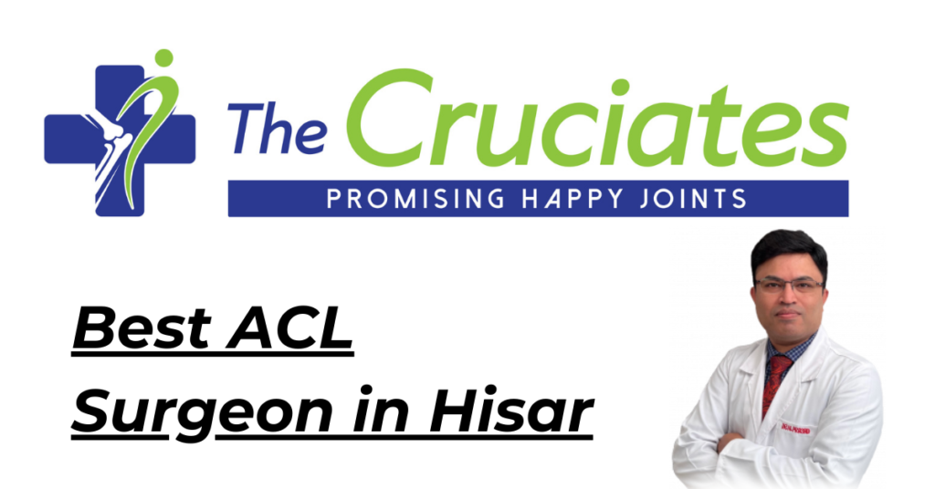 Best ACL Surgeon in Hisar