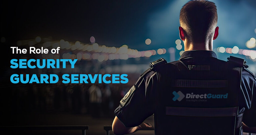 The Role of Security Guard Services in Ventura County