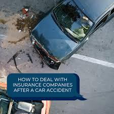 How to Deal with Insurance Companies After a Car Accident