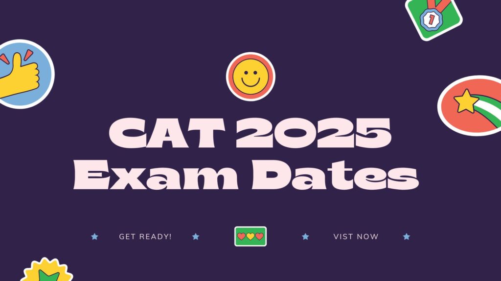 CAT 2025 Exam Date